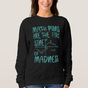 Camiseta Mathy Math Puns É O Primeiro Sino Da Loucura