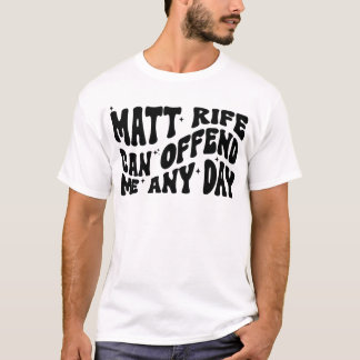 Camiseta Matt Rife Pode Me Ofender A Qualquer Dia