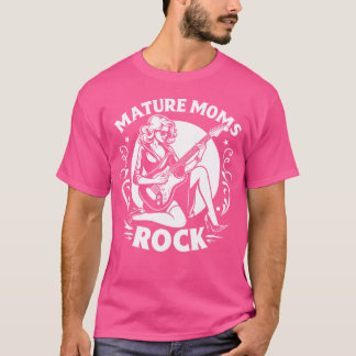 Camiseta Mature Moms Rock friends