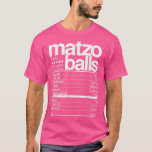 Camiseta Matzo Balls Nutricional Fatos Judeus Hanukkah Funn<br><div class="desc">Matzo Balls Nutricional Fatos Judeus Hanukkah Comida Engraçada.</div>