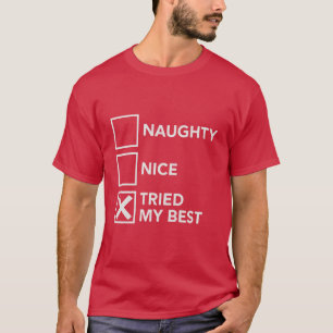 Camiseta Mau Bonito Tentei Meu Melhor Natal Xmas