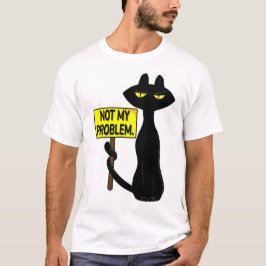 Camiseta Mau Booglie Engraçado Não é Meu Problema