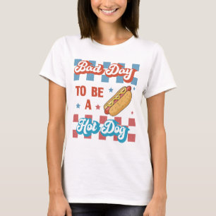 Camiseta Mau Dia Para Ser um Cachorro Quente, 4 de Julho Di