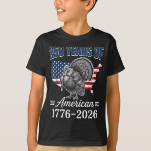 Camiseta Mau Dia para Ser um Peru Selvagem Jake 250 Anos