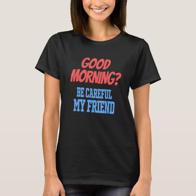 Camiseta Mau Humor 1 (Frente)