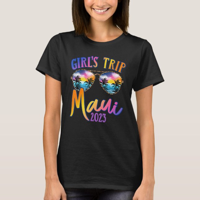 Camiseta Maui Hawaii 2023 Girls Trip Sunglasses Summer Girl (Frente)