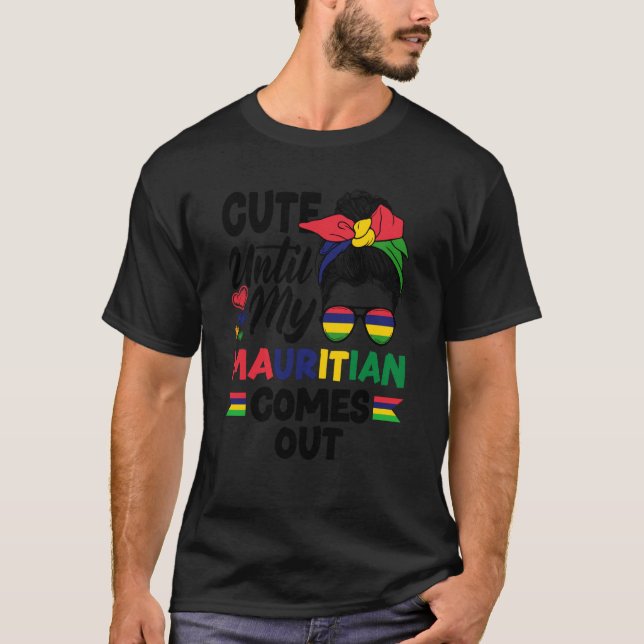 Camiseta Mauritius Mauritian Flag Cute Until My Mauritian C (Frente)