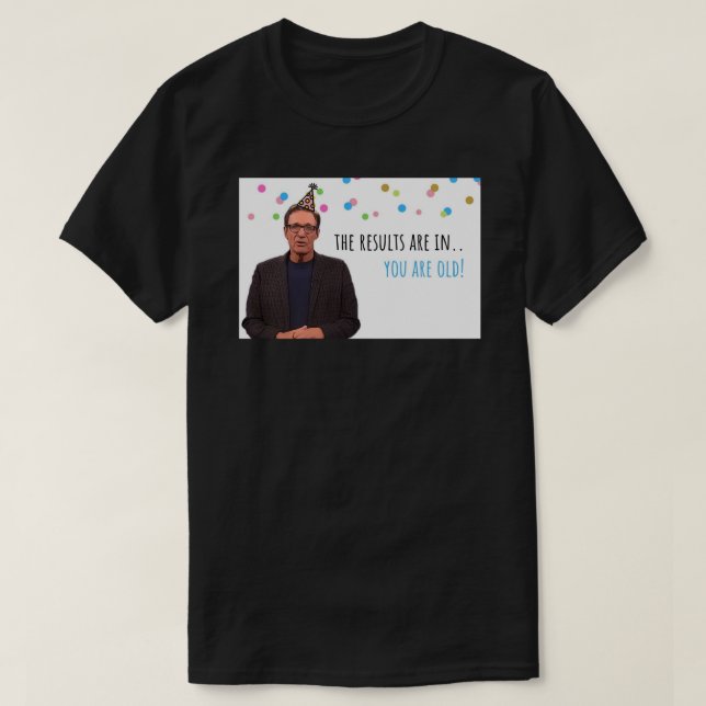 Camiseta Maury Povich, Cartão de aniversário engraçado, voc (Frente do Design)