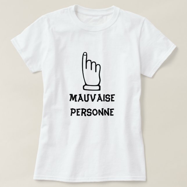 Camiseta Mauvaise Personne - Pessoa Má (Frente do Design)