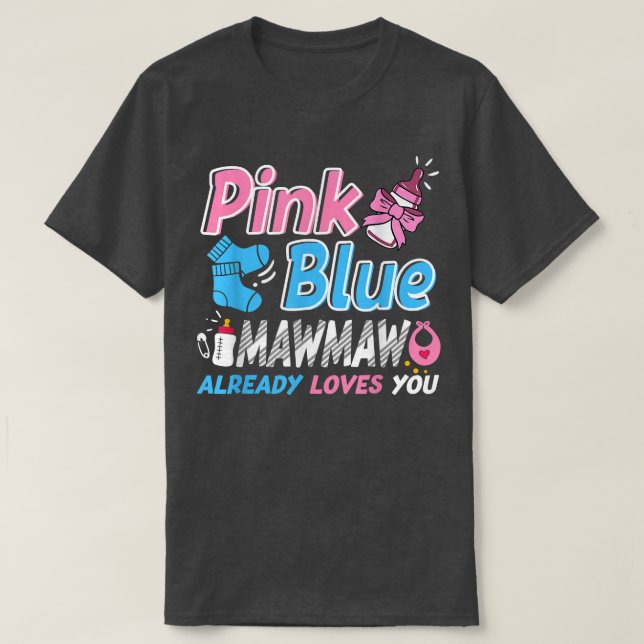 Camiseta Mawmaw Rosa Ou Azul Te Ama A Revelação Do Gênero D (Frente do Design)