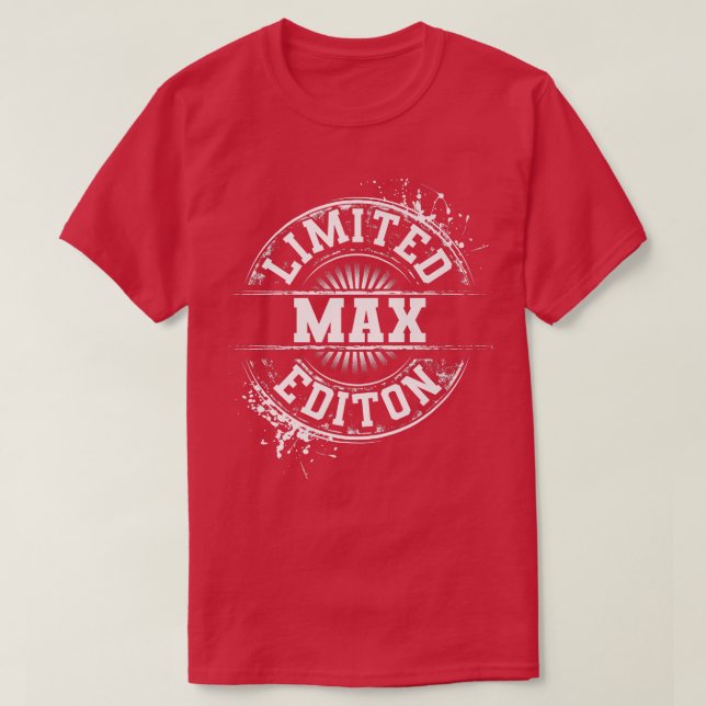 Camiseta MAX Limited Edition Funny Personalized Name Joke G (Frente do Design)