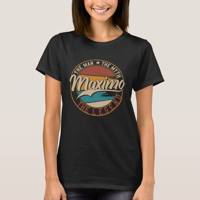 Camiseta Maximo O homem o mito a lenda (Frente)