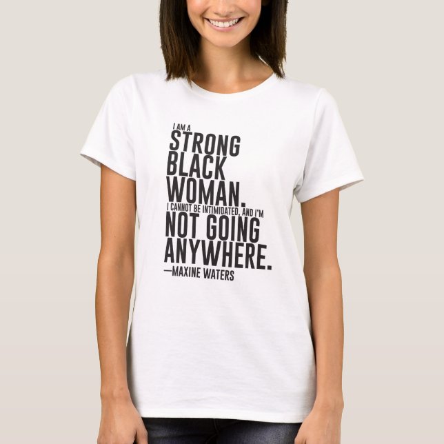 Camiseta Maxine Waters Strong Black Woman Tee (Frente)