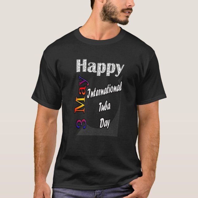 Camiseta May 3rd International Tuba Day Fun Idea Premium (Frente)