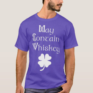 Camiseta May Contain Whkey Funny Irish Saint Patricks