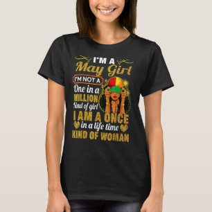 Camiseta May Girl Taurus Birthday Uma Vez Na Vida, Meio Que