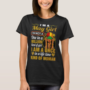 Camiseta May Girl Taurus Birthday Uma Vez Na Vida, Meio Que