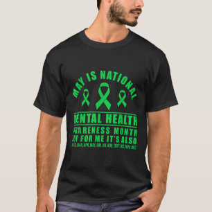 Camiseta May is National Mental Health Awarness (A saúde me