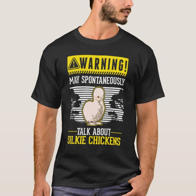 Camiseta May spontaneously talk about Silkie Chickens (Frente)