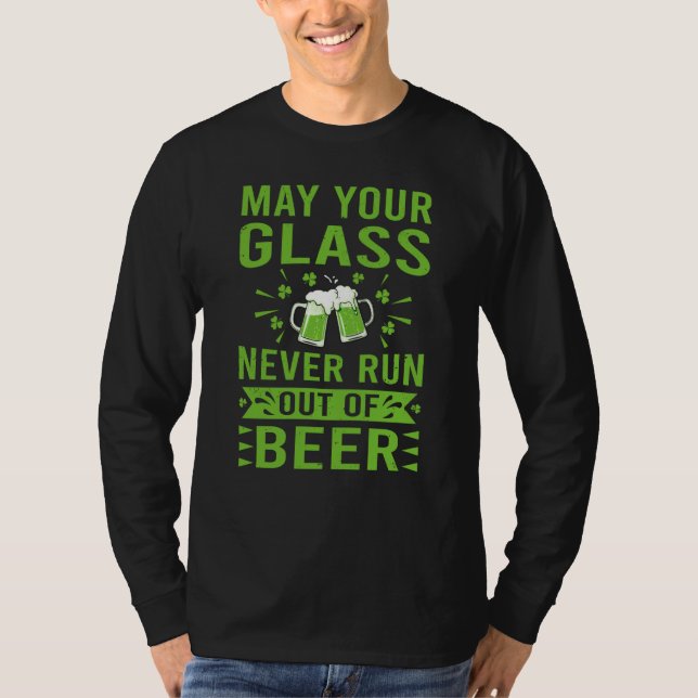 Camiseta May Your Glass Never Run Out Of Beer St Patrick's  (Frente)