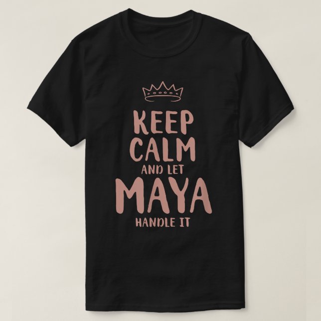 Camiseta Maya Mantenha Calma Nome Personalizado Amigos Engr (Frente do Design)