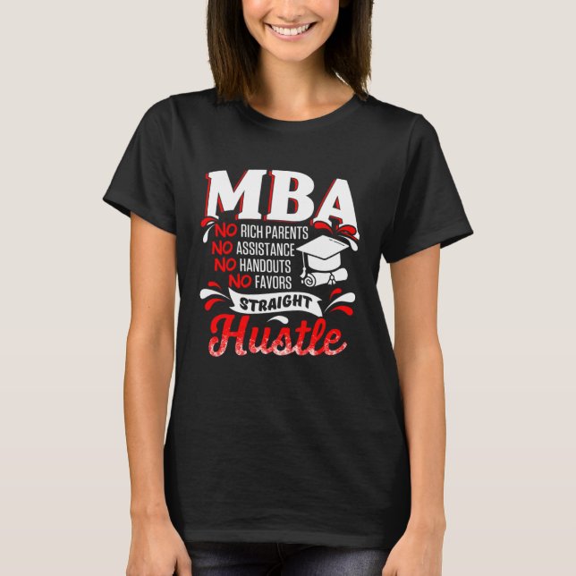 Camiseta MBA Student Rich Parents Business Degree Graduatio (Frente)