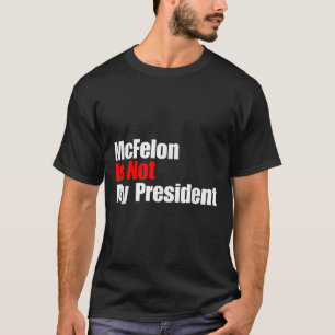 Camiseta Mcellon Não É O Meu Presidente Trump Condenado Por