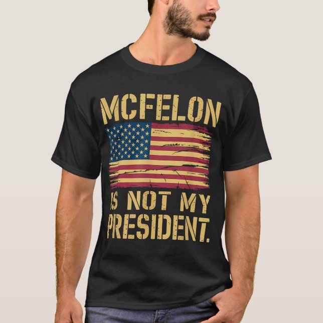 Camiseta Mcfelon Não É Meu Presidente _3 (Frente)