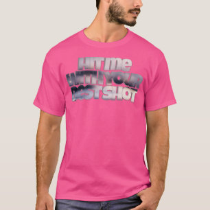 Camiseta me bata com seu melhor tiro