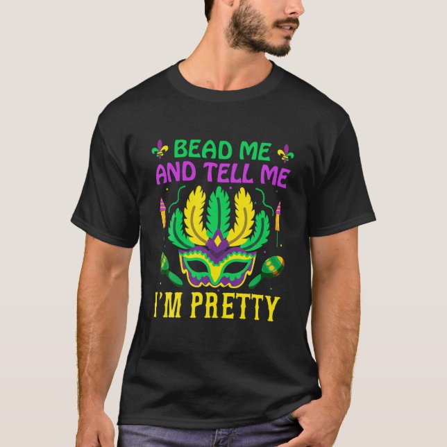 Camiseta Me bata e me diz que estou Bonito - Mardi Gras Nol (Frente)