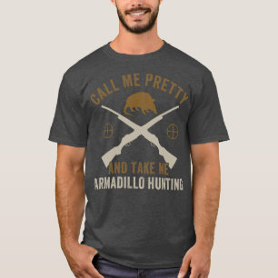 Camiseta Me Chame Bonito Leve Armadillo Caçando Armadillo