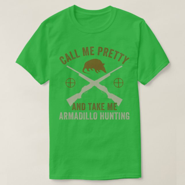 Camiseta Me Chame Bonito Leve Armadillo Caçando Armadillo (Frente do Design)