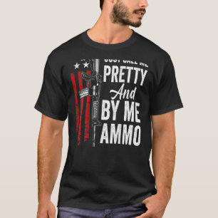 Camiseta Me Chame De Bonito E Comprar As Mulheres Ar15 G