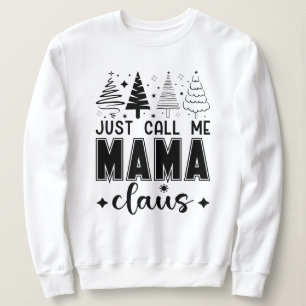 Camiseta Me Chame de mamãe Claus. Feriado de Natal Elegante