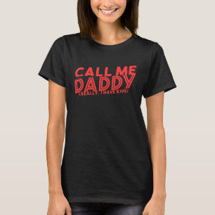 Camiseta Me chame de Pai Mens Humor Adulto do Dia do Pai