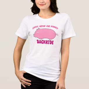 Camiseta Me Dê Apenas Um Piggy Backride Porco Rosa Fofo