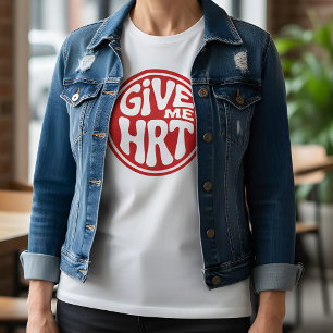Camiseta Me Dê HRT Protesto Retro
