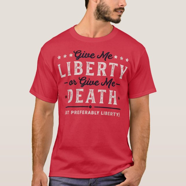Camiseta Me dê liberdade ou me dê a morte (Frente)