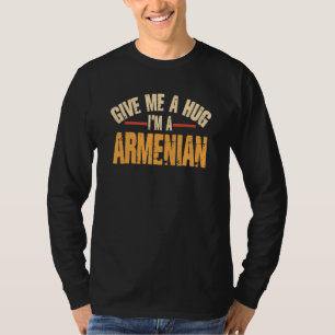 Camiseta Me Dê Um Abraço Sou Armênio  Yerevan  Patriota Arm