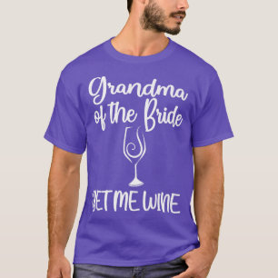 Camiseta Me Dê Vinho Avó da Noiva Chá de Noiva Gra