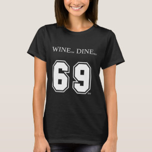 Camiseta Me Dê Vinho Me Dê Jantar 69 Me Homens Engraçados H