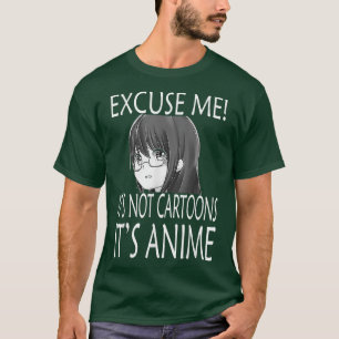 Camiseta Me desculpe, não são desenhos animados, é anime-mo
