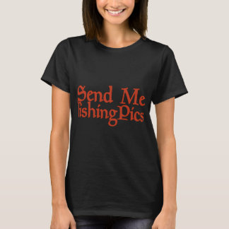 Camiseta Me Envie Fotos de Pesca Presentes Engraçados Memes