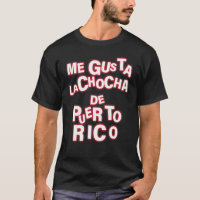 Me Gusta La Chocha De Puerto Rico Roupa