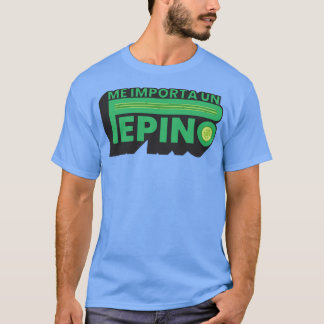 Camiseta Me importa no Pepino TShirt