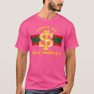 Camiseta Me Mostre Dinheiro Negócios Dinheiro Milionário Cr