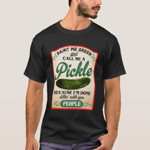 Camiseta Me Pintar Verde E Me Chamar De Picles