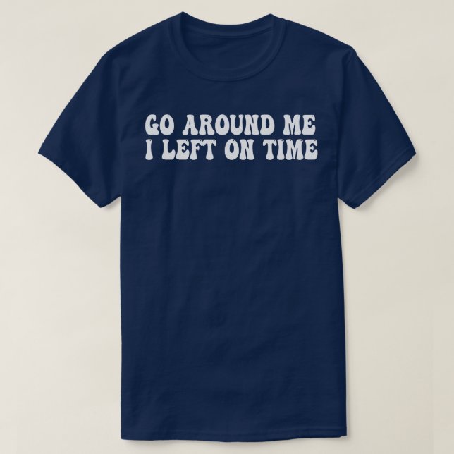 Camiseta me rodeia e saí a tempo (Frente do Design)