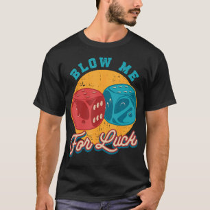 Camiseta Me Sopre Para Sorte Merda Cassino Jogo de Dados