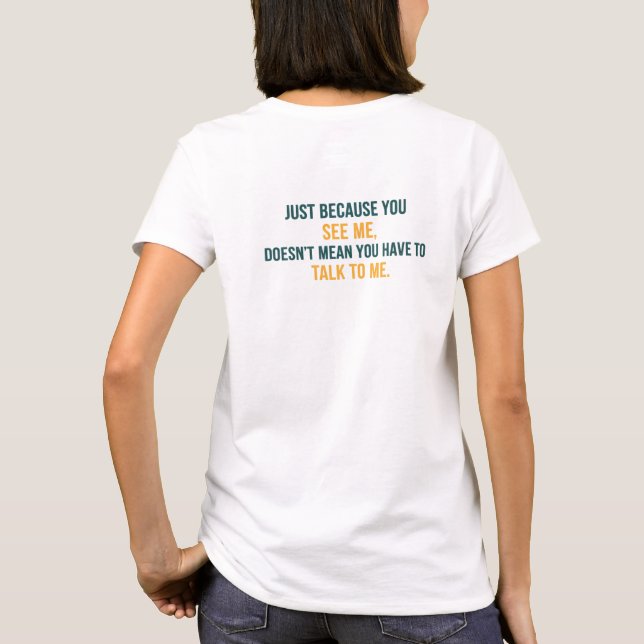 Camiseta 'Me vê, não me fala' (Verso)